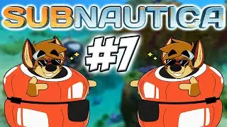 SUBNAUTICA {Floaty Edition} - FURRY PLAYS - Part 7