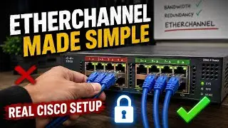 EtherChannel Made Simple (Real Cisco Setup)