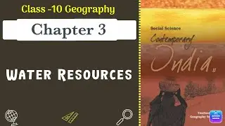 Water Resources Full Chapter Class 10 Geography | CBSE Geography Class 10 Chapter 3