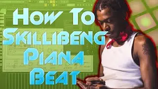 How to make Skillibeng - Piana in FL Studio