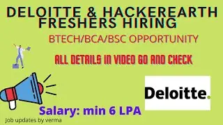 Deloitte & Hacker Earth Off Campus Drive ||  2022  2023  2024  2021  2020 BATCH ||  6 LPA Salary