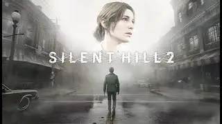 Silent Hill 2 Remake - First Impressions