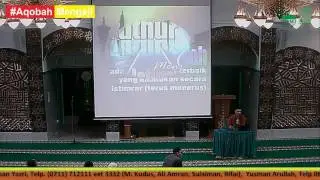 Ust. Syatori Abdurrauf, Lc. "Menghindar Futhur, Menjaga Istiqomah" Masjid Aqobah 1,  11 Juni 2016