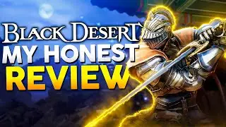 Black Desert Online is Ruining My Life...