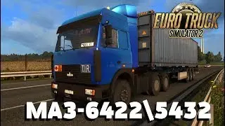 Euro Truck Simulator 2 {1.30}. Обзор мода: МАЗ-6422-5432. (Ссылка в описании)