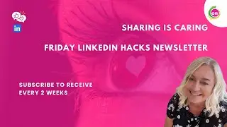 Friday LinkedIn Newsletter: Sharing is caring