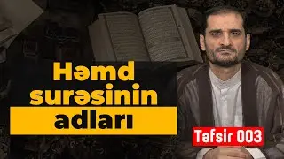 Təfsir dərsləri 003 | Fatihə (Həmd) surəsinin adları | Seyyid Elman