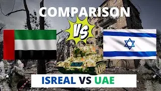 Comparison Isreal vs UAE Military Power Comparison 2023