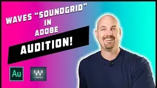 Use Waves SoundGrid Acceleration in Adobe Audition!