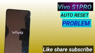 Vivo S1PRO Auto Reset Problem 💯 working