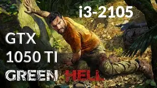 Green Hell on Nvidia GTX 1050 Ti | i3 | @ 3.10GHz