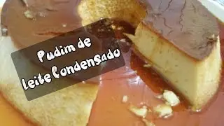 Pudim de Leite Condensado 
