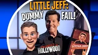 Little Jeff: Dummy FAIL! | Unhinged In Hollywood | JEFF DUNHAM