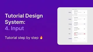 Design System Tutorial: 4. Inputs 