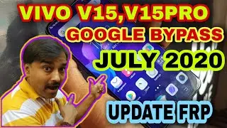 Vivo v15 pro frp Google bypass solutions | update July 09| 07|2020