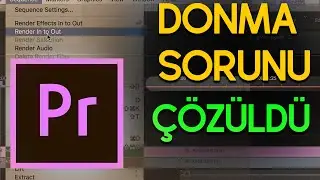 Adobe Premiere Pro - Donma Sorunu (Kasma Problemi - Çözüldü)
