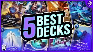 [NEW] 5 BEST Decks in Legendsnof Runeterra!! | LoR Best Decks!!