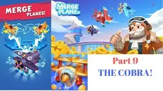 THE COBRA! | Merge Planes Part 9