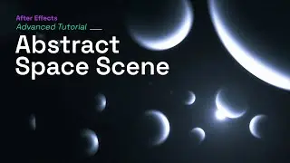 After Effects Tutorial - Abstract Space Scene