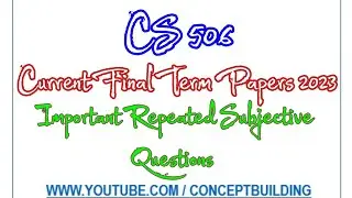 CS506 vu Current Past Paper Important Repeated Questions