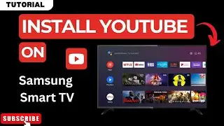 How to Install YouTube on Samsung Smart TV 2024