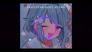 Floating edit audio by Lizzy