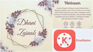 Cara Membuat Video Undangan Pernikahan Online di HP Versi COVID-19 I KINEMASTER