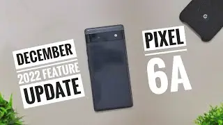 Pixel 6A December 2022 Update & Feature Drop Update Review In Hindi