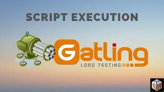 Gatling Script Execution