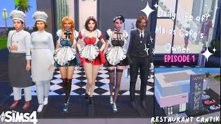 DAILY LIFE OF MAIDS CAFE OWNER EPS. 1 | THE SIMS 4 | THE SIMS 4 INDONESIA