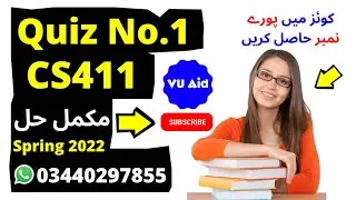 CS411 Quiz No.01 Solution Spring 2022 Cs411 solved quiz 1 2022 Cs411 solved quiz 1 Spring 2022