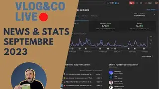 📺 News chaîne, podcast, communauté et avenir | Live du 20230912 | VLOG&CO