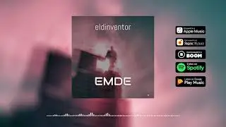 eldinventor - emde [Official Audio]
