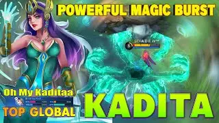 Kadita Powerful Magic Burst! Top 1 Global Kadita By Oh My Kaditaa ~ MLBB
