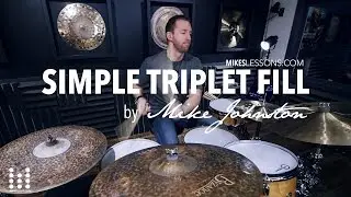 Drum Lesson: Simple Triplet Fill from mikeslessons.com
