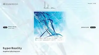 hyperReality / nuphory&crayvxn [Ether Drive]