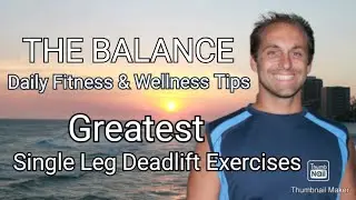 Greatest Single Leg Deadlift Exercises