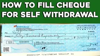 how to fill cheque for self withdrawal|how to fill cheque|how to fill cheque for other person