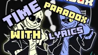 Time Paradox with Lyrics!-Undertale AU