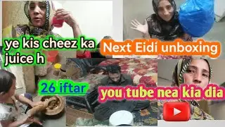 26 Iftari 🌙Real Eid shopping 🏠# Eid ki dress shopping Nhi hoty# Alhmadulliha # Ramzan|| Farha jamal