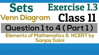[PDF] Sets ||Class 11 || Exercise 1.3 || Q. 1 to 4|| Venn Diagram || Elements of Mathematics & NCERT