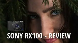 SONY RX100 - The Good, The Bad & The Ugly