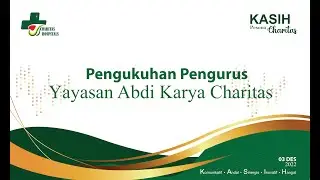 Pengukuhan Pengurus Yayasan Abdi Karya Charitas