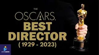 All Best Director Oscar Winners (1929 - 2023)