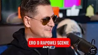 Co ERO sądzi o obecnej scenie hip-hop?
