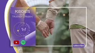 Pódcast que transforman, episodio 7 🦋