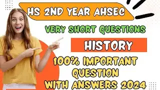 hs 2nd year history common question answer 2025| ahsec | important short question ANSWER|Asseb 2025