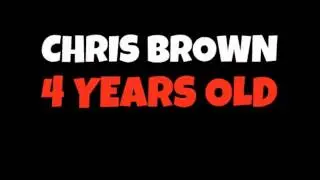 chris brown - 4 years old