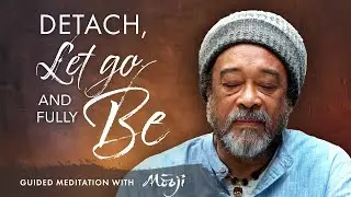 Geleide meditatie met Mooji - Afstand nemen, loslaten en volledig Zijn
