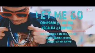 LAW BOE  LET ME GO (OFFICIALMUSIC VIDEO) 2023